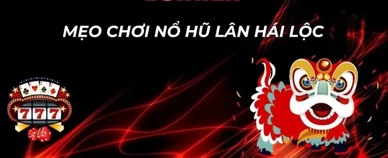 Hướng Dẫn Chi Tiết Cách Chơi Nổ Hũ Lân Hái Lộc Tại Hi88